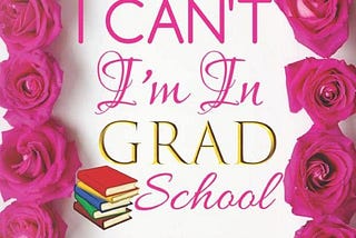 [DOWNLOAD][BEST]} I Can’t I’m In Grad School Daily Planner Journal: Cute Acceptance Gifts For Grad…