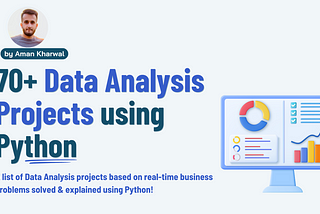 70+ Data Analysis Projects with Python