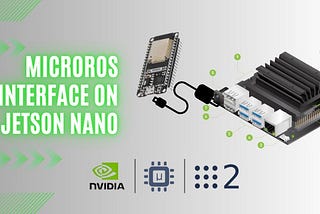 Seamless Communication between Jetson Nano and ESP32 with MicroROS