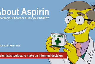 About Aspirin: Protects Your Heart Or Hurts Your Health?