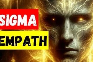 Understanding the Sigma Male Empath: A Journey into Depth and Understanding