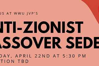 Anti-Zionist Passover Seder…huh?