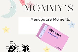Mommy’s Menopause Milestones Book