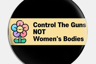 Control The Guns, Not Women’s Bodies: A Statement Through Fashion