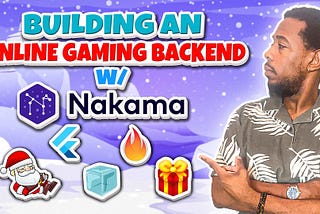Crash Course — Using Nakama To Build An Online Gaming Backend for a Flutter Game