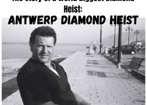 The Untold Story of the World’s Biggest Diamond Heist