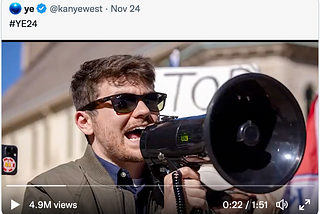 A screen grab from Ye’s 2024 presidential announcement video featuring racist antisemite Nick Fuentes on a bullhorn. The caption reads #YE24 and posted from Kanye’s Twitter account.