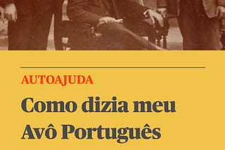 PORTFOLIO JOSÉ ANTONIO RIBEIRO NETO (Zezinho). Livro "Como dizia Meu Avô Portugues". Menu Publicações em Portugal. PORTFOLIO DA VIDA PESSOAL E PROFISSIONAL DO AUTOR JOSÉ ANTONIO RIBEIRO NETO (Zezinho). #Portfolio #Publicações #Autor #Portugal #Portugues