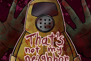 Review of “That’s Not My Neighbor”: Unraveling the Paranoia