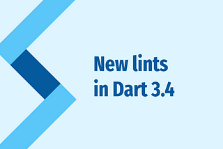 The 2 new lints in Dart 3.4
