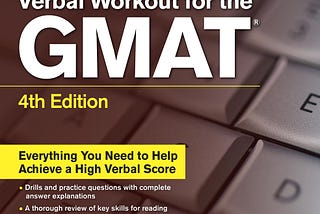 [READ][BEST]} Verbal Workout for the GMAT, 4th Edition (Graduate School Test Preparation)