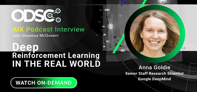 Podcast: Deep Reinforcement Learning in the Real World with Anna Goldie