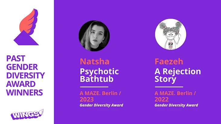 WINGS Gender Diversity Award Winners Psychotic Bathtub by natsha and A Rejection Story by Faezeh