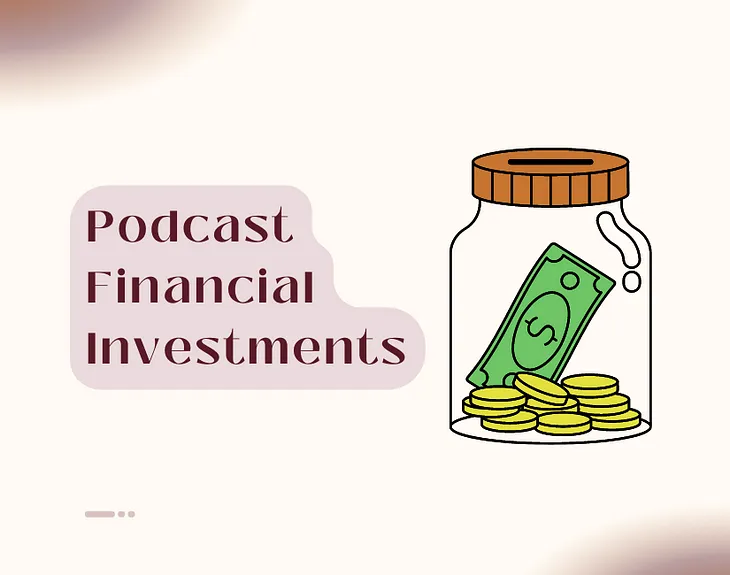 Podcast Financial Investments