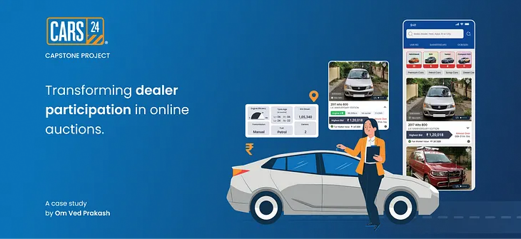 Transforming dealer participation in online auctions on CARS24 app.