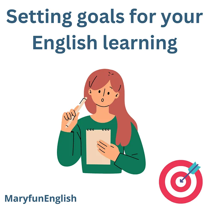 Setting Goals for your English Learning