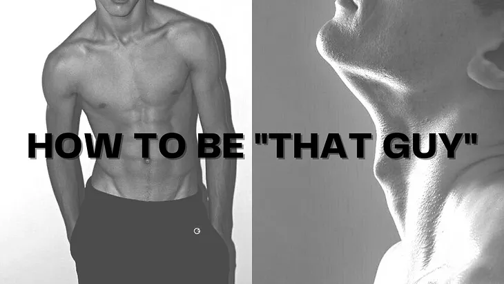 How To: Glow-up As A Man (No Bullsh*t Guide)
