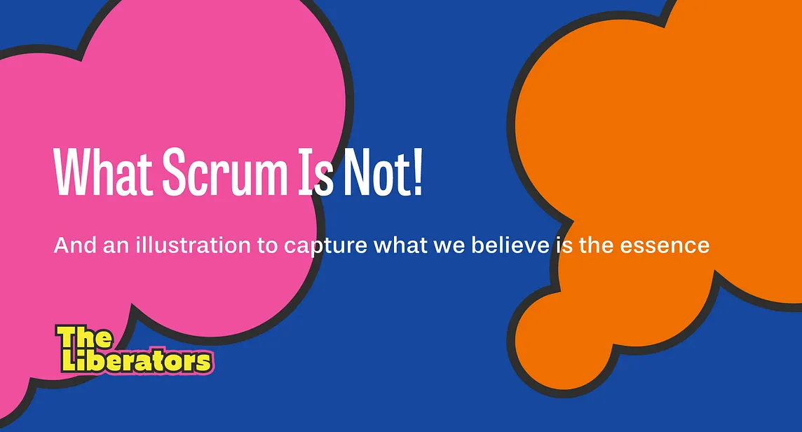 What Scrum Is Not!