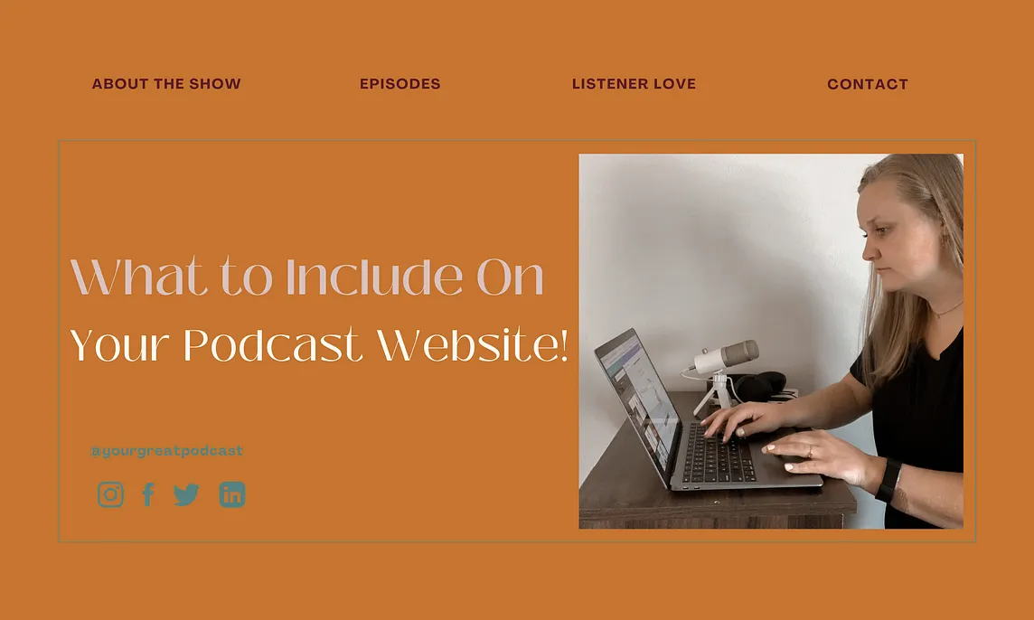What to Include On Your Podcast Website