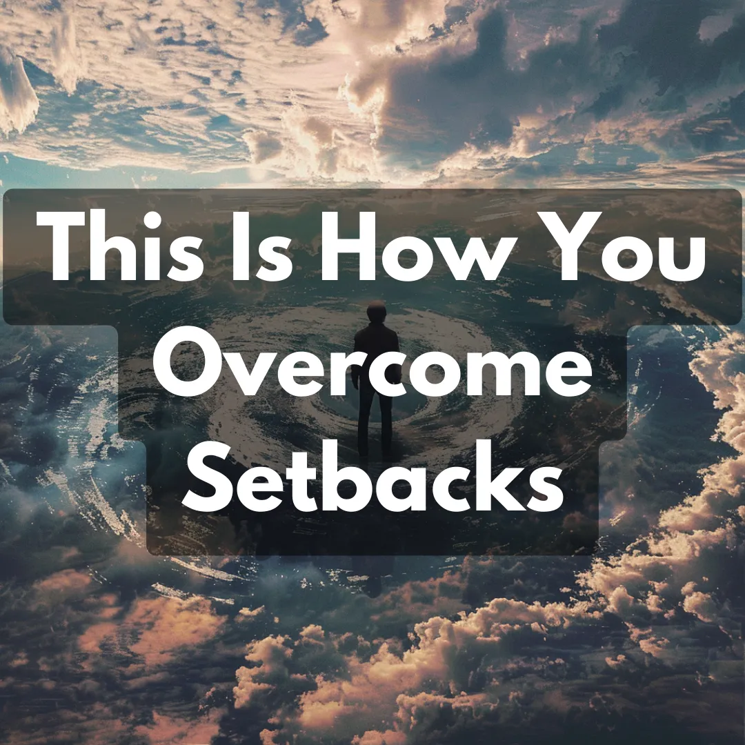 This Is How You Overcome Setback — (In 2 Minutes)